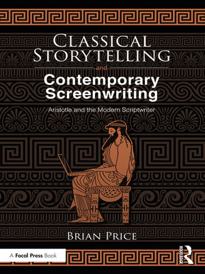 cover image of Classical Storytelling and Contemporary Screenwriting